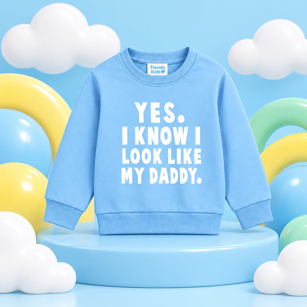 I KNOW I LOOK LIKE MY DADDY Sweatshirt | Royal Blue  Sweatshirt