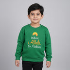 Premium Islamic Green Printed Sweatshirt for Kids Boys & Girls – "Without Allah I'm Nothing"