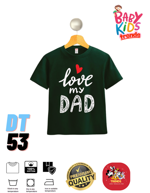 Love My DAD Baby & Kids Premium T-Shirts