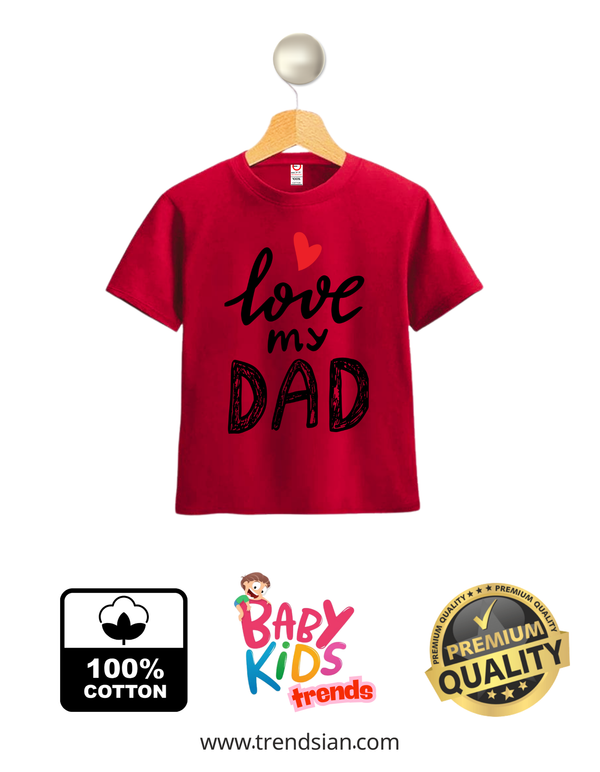 Love Dad Baby & Kids Premium T-Shirts